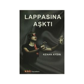 Lappasına Aşktı - Kenan Aydın