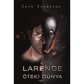 Larende Öteki Dünya - Cenk Sunduvaç