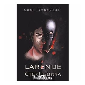 Larende Öteki Dünya - Cenk Sunduvaç