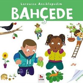 Larousse Ansiklopedim - Bahçede - Anne Royer