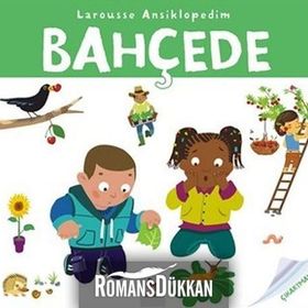 Larousse Ansiklopedim - Bahçede - Anne Royer