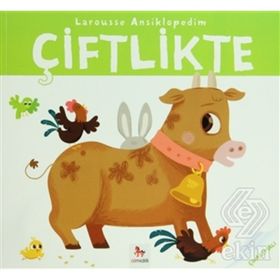 Larousse Ansiklopedim - Çiftlikte - Valerie Guidoux
