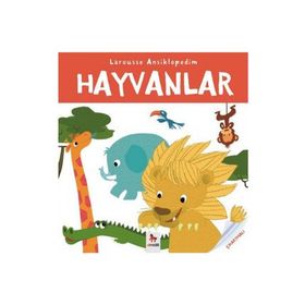 Larousse Ansiklopedim - Hayvanlar - Valerie Guidoux