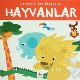 Larousse Ansiklopedim - Hayvanlar - Valerie Guidoux