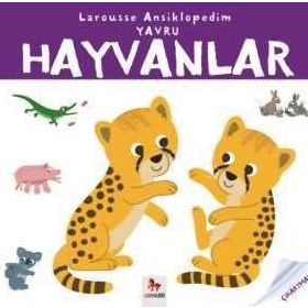 Larousse Ansiklopedim - Yavru Hayvanlar - Emille Gillet