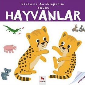 Larousse Ansiklopedim - Yavru Hayvanlar - Emille Gillet