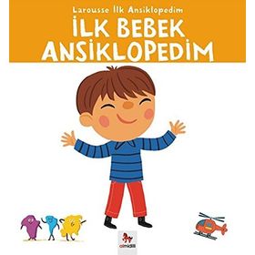 Larousse İlk Ansiklopedim - İlk Bebek Ansiklopedim - kollektif