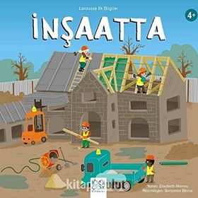 Larousse İlk Bilgiler - İnşaatta