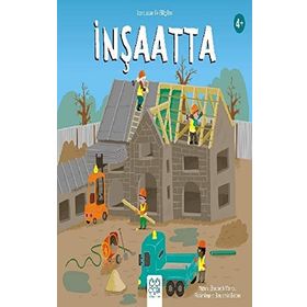 Larousse İlk Bilgiler - İnşaatta
