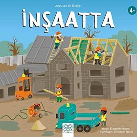 Larousse İlk Bilgiler - İnşaatta