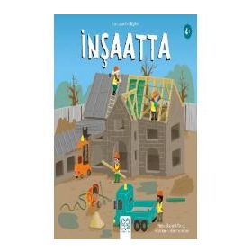 Larousse İlk Bilgiler - İnşaatta