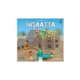 Larousse İlk Bilgiler - İnşaatta