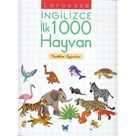 Larousse İngilizce İlk 1000 Hayvan - Agnes Besson
