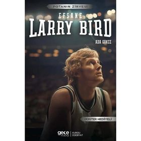 Larry Bird Efsane Gece Kitaplığı