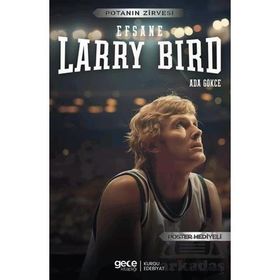 Larry Bird Efsane Gece Kitaplığı