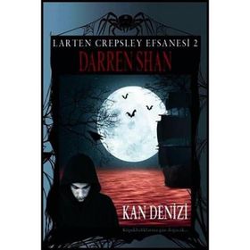 Larten Crepsley Efsanesi 2. Kitap - Kan Denizi - Darren Shan