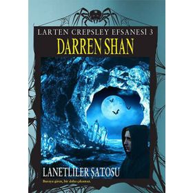 Larten Crepsley Efsanesi 3. Kitap - Lanetliler Şatosu - Darren Shan