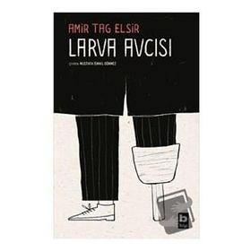 Larva Avcısı - Amir Tag Elsir