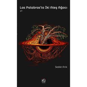 Las Palabras'ta İki Ateş Ağacı - Sedat Arık