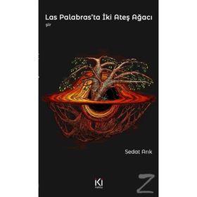 Las Palabras'ta İki Ateş Ağacı - Sedat Arık