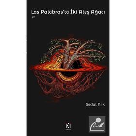 Las Palabras'ta İki Ateş Ağacı - Sedat Arık