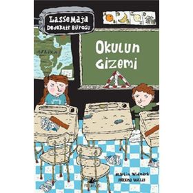 LASSE MAJA DEDEKTIF BÜROSU: OKULUN GIZEMI - MARTIN WIDMARK