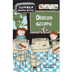 LASSE MAJA DEDEKTIF BÜROSU: OKULUN GIZEMI - MARTIN WIDMARK