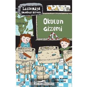 LASSE MAJA DEDEKTIF BÜROSU: OKULUN GIZEMI - MARTIN WIDMARK