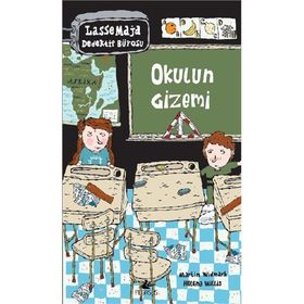 LASSE MAJA DEDEKTIF BÜROSU: OKULUN GIZEMI - MARTIN WIDMARK