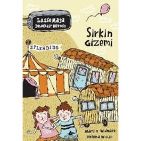 LASSE MAJA DEDEKTIF BÜROSU: SIRKIN GIZEMI - MARTIN WIDMARK