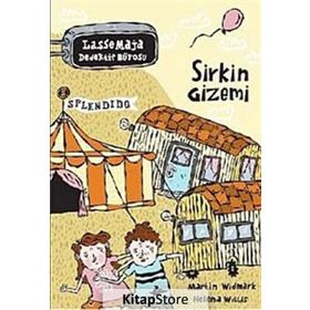 LASSE MAJA DEDEKTIF BÜROSU: SIRKIN GIZEMI - MARTIN WIDMARK