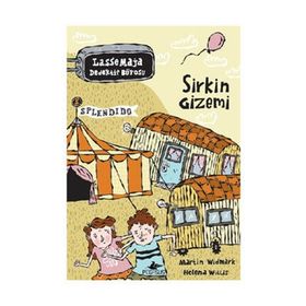 LASSE MAJA DEDEKTIF BÜROSU: SIRKIN GIZEMI - MARTIN WIDMARK