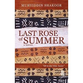 Last Rose Of Summer - Muhyiddin Shakoor