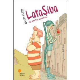 Lataşiba - İki Kentin Arasında - İrem Uşar