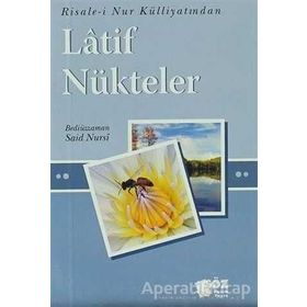 LATIF NÜKTELER - BEDİÜZZAMAN SAID NURSI