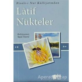 LATIF NÜKTELER - BEDİÜZZAMAN SAID NURSI