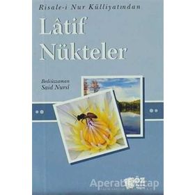 LATIF NÜKTELER - BEDİÜZZAMAN SAID NURSI