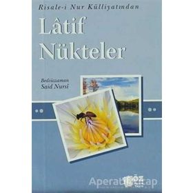 LATIF NÜKTELER - BEDİÜZZAMAN SAID NURSI