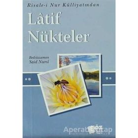 LATIF NÜKTELER - BEDİÜZZAMAN SAID NURSI