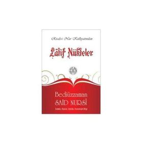 LATIF NÜKTELER - BEDİÜZZAMAN SAID NURSI
