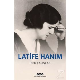LATIFE HANIM - İPEK ÇALIŞLAR (ISBN:9789759915179)