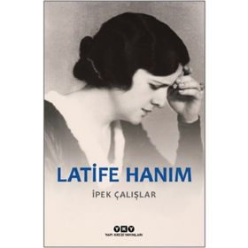 LATIFE HANIM - İPEK ÇALIŞLAR (ISBN:9789759915179)