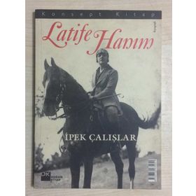 LATIFE HANIM - İPEK ÇALIŞLAR