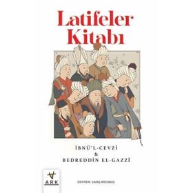 LATIFELER KİTABI - İBNÜ`L CEVZI