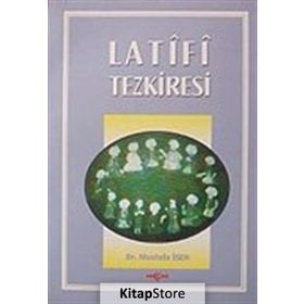 LATIFI TEZKIRESI - MUSTAFA İSEN