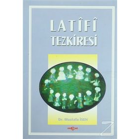 LATIFI TEZKIRESI - MUSTAFA İSEN