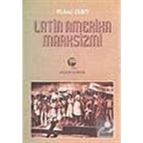 LATIN AMERIKA MARKSIZMI - MICHAEL LÖWY