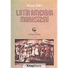 LATIN AMERIKA MARKSIZMI - MICHAEL LÖWY