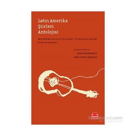 Latin Amerika Şiirleri Antolojisi - Ataol Behramoğlu Ebru Yener