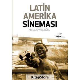 Latin Amerika Sineması - Kemal Sivaslioglu
